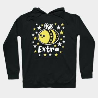 Bee Extra Hoodie